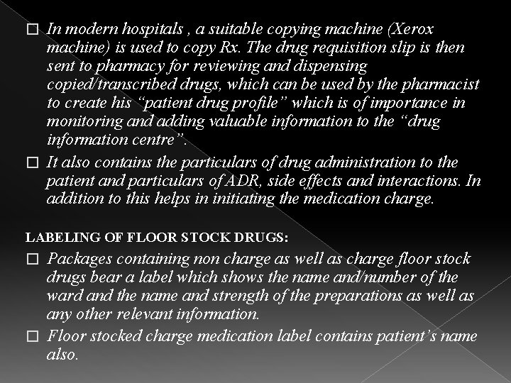 In modern hospitals , a suitable copying machine (Xerox machine) is used to copy