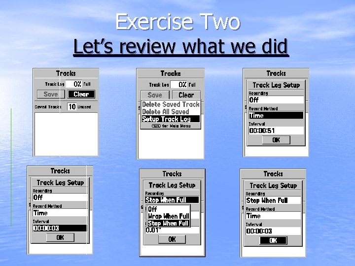 Exercise Two Let’s review what we did 