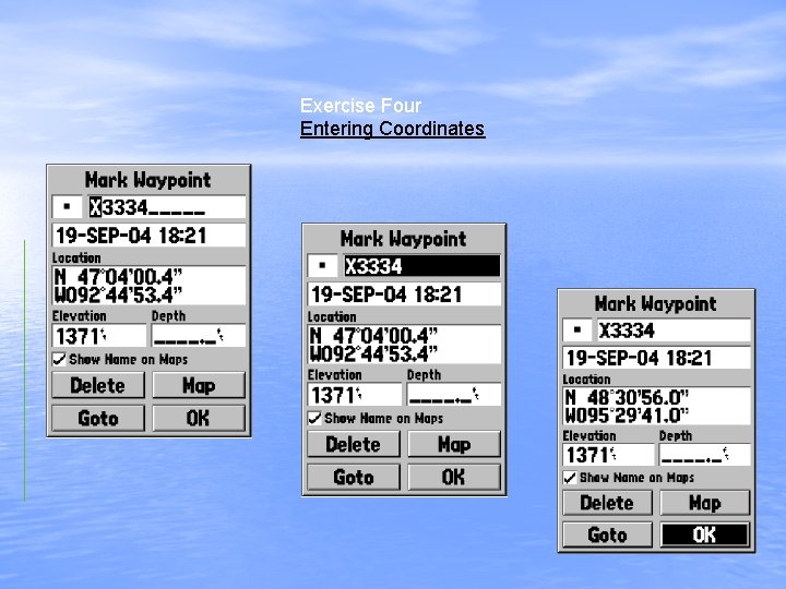 Exercise Four Entering Coordinates 