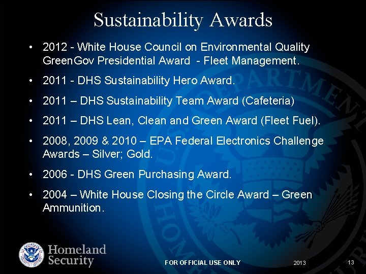 Sustainability Awards • 2012 - White House Council on Environmental Quality Green. Gov Presidential