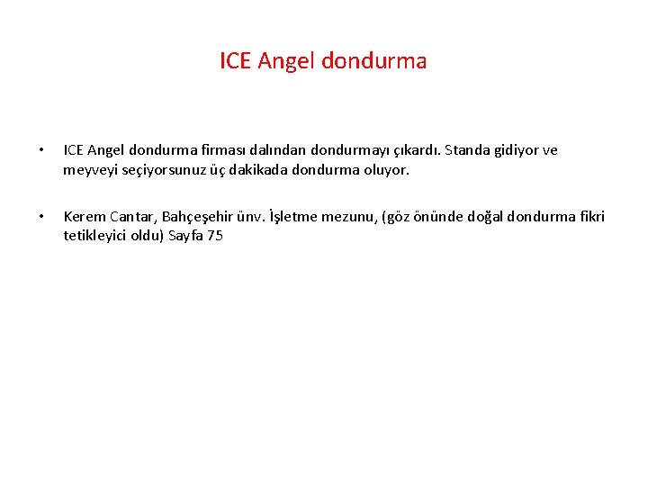 ICE Angel dondurma • ICE Angel dondurma firması dalından dondurmayı çıkardı. Standa gidiyor ve