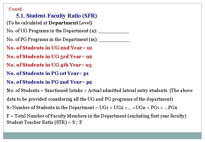 Contd. 5. 1. Student-Faculty Ratio (SFR) (To be calculated at Department Level) No. of