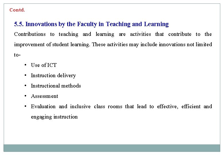 Contd. 5. 5. Innovations by the Faculty in Teaching and Learning Contributions to teaching