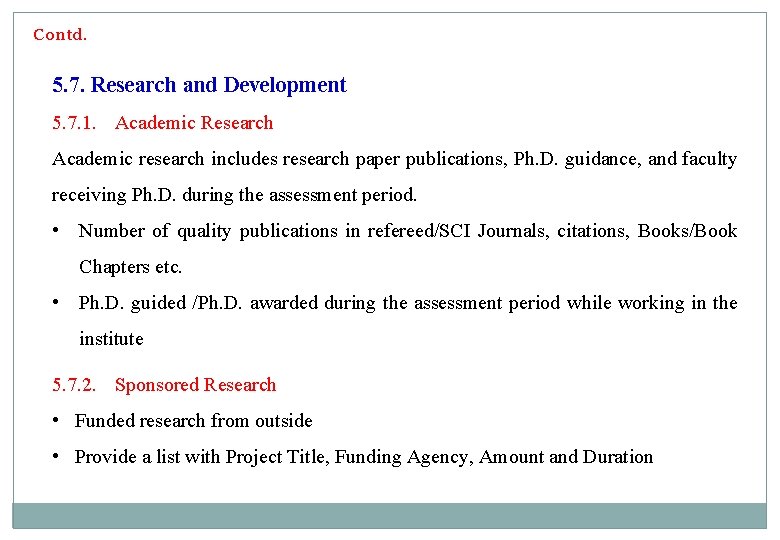 Contd. 5. 7. Research and Development 5. 7. 1. Academic Research Academic research includes