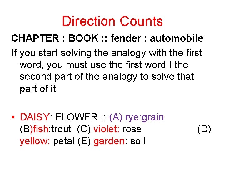Direction Counts CHAPTER : BOOK : : fender : automobile If you start solving