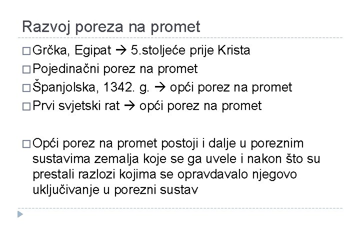 Razvoj poreza na promet � Grčka, Egipat 5. stoljeće prije Krista � Pojedinačni porez