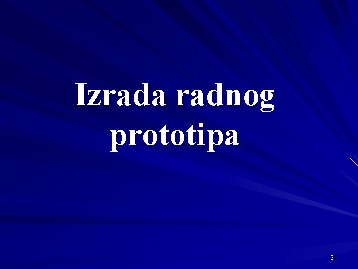 Izrada radnog prototipa 21 