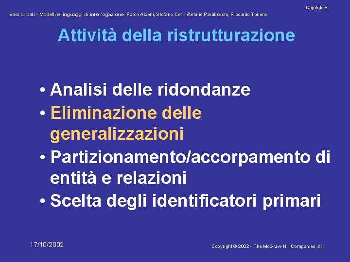 Capitolo 8 Basi di dati - Modelli e linguaggi di interrogazione- Paolo Atzeni, Stefano