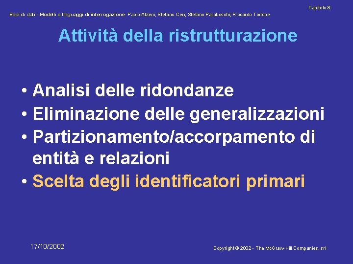 Capitolo 8 Basi di dati - Modelli e linguaggi di interrogazione- Paolo Atzeni, Stefano