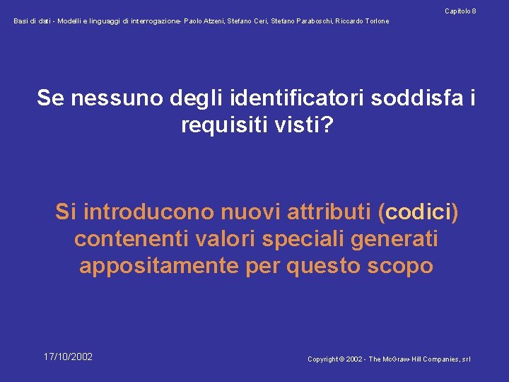 Capitolo 8 Basi di dati - Modelli e linguaggi di interrogazione- Paolo Atzeni, Stefano