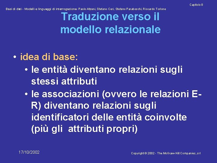 Capitolo 8 Basi di dati - Modelli e linguaggi di interrogazione- Paolo Atzeni, Stefano