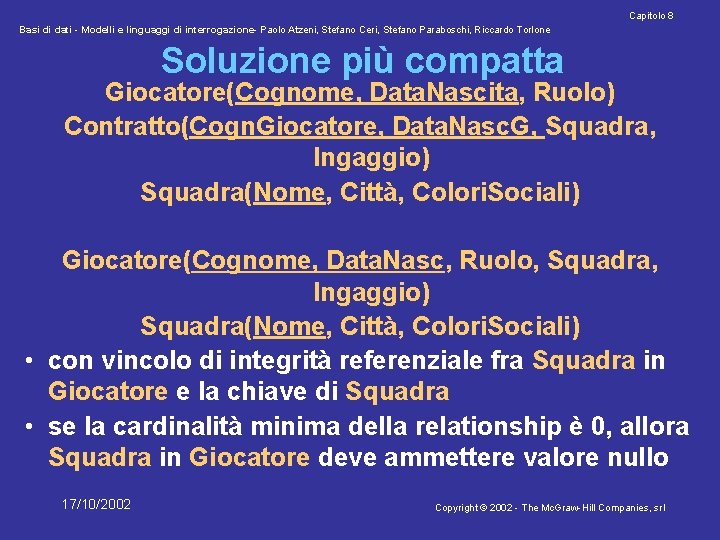 Capitolo 8 Basi di dati - Modelli e linguaggi di interrogazione- Paolo Atzeni, Stefano