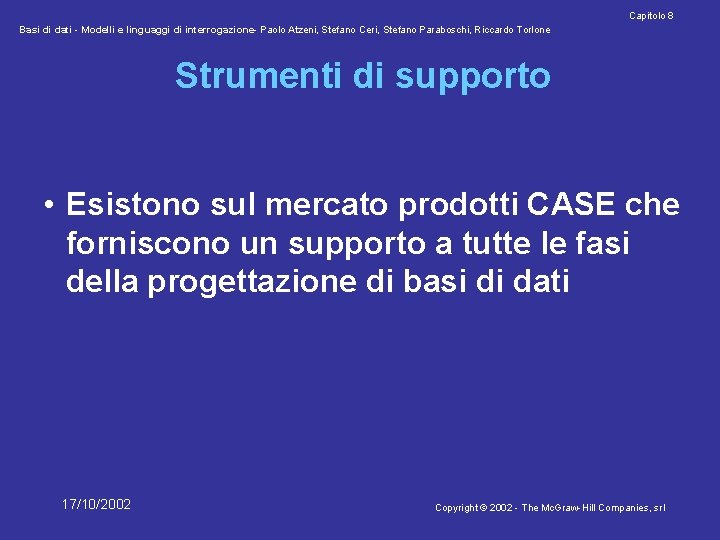 Capitolo 8 Basi di dati - Modelli e linguaggi di interrogazione- Paolo Atzeni, Stefano