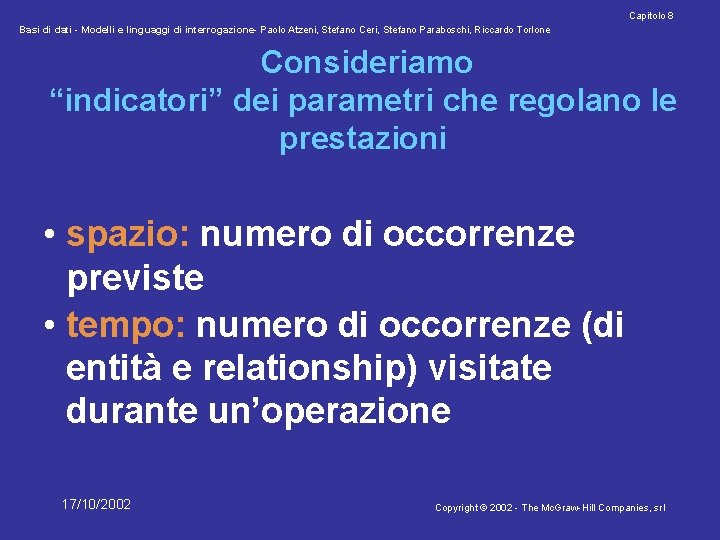 Capitolo 8 Basi di dati - Modelli e linguaggi di interrogazione- Paolo Atzeni, Stefano