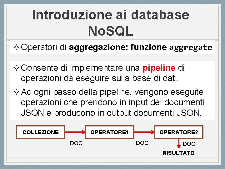 Introduzione ai database No. SQL ² Operatori di aggregazione: funzione aggregate ² Consente di