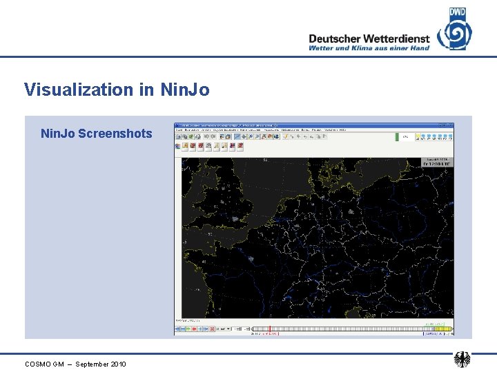 Visualization in Nin. Jo Screenshots COSMO GM – September 2010 