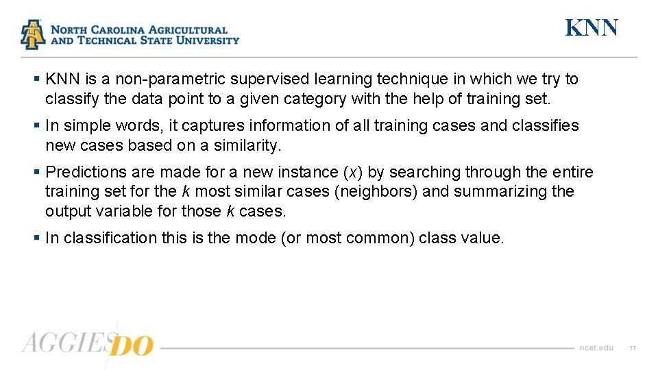 KNN § KNN is a non-parametric supervised learning technique in which we try to