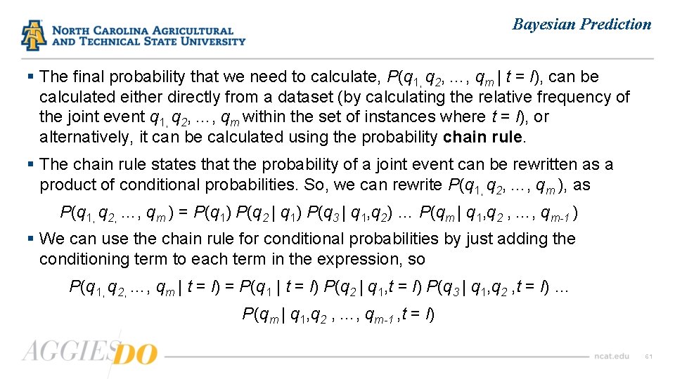 Bayesian Prediction § The final probability that we need to calculate, P(q 1, q
