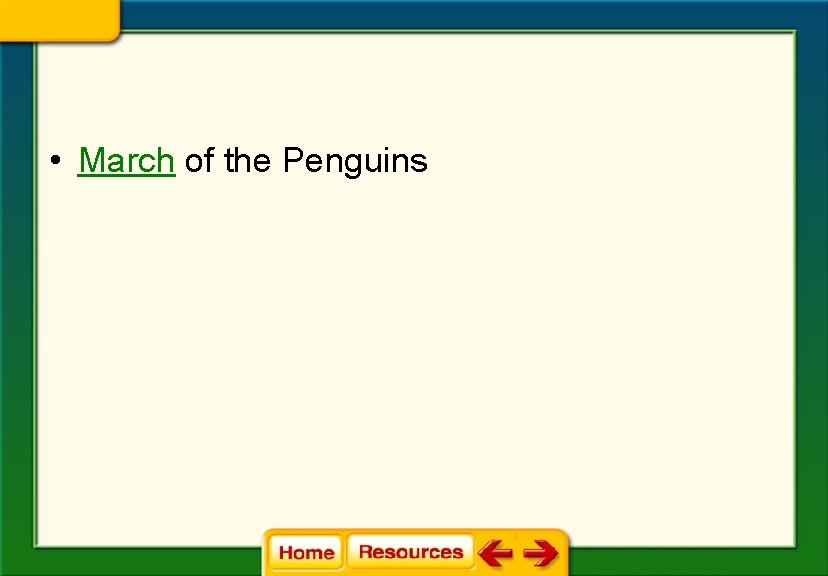  • March of the Penguins 