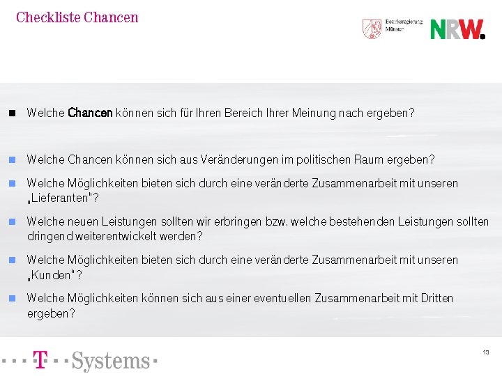 Checkliste Chancen n Welche Chancen können sich für Ihren Bereich Ihrer Meinung nach ergeben?