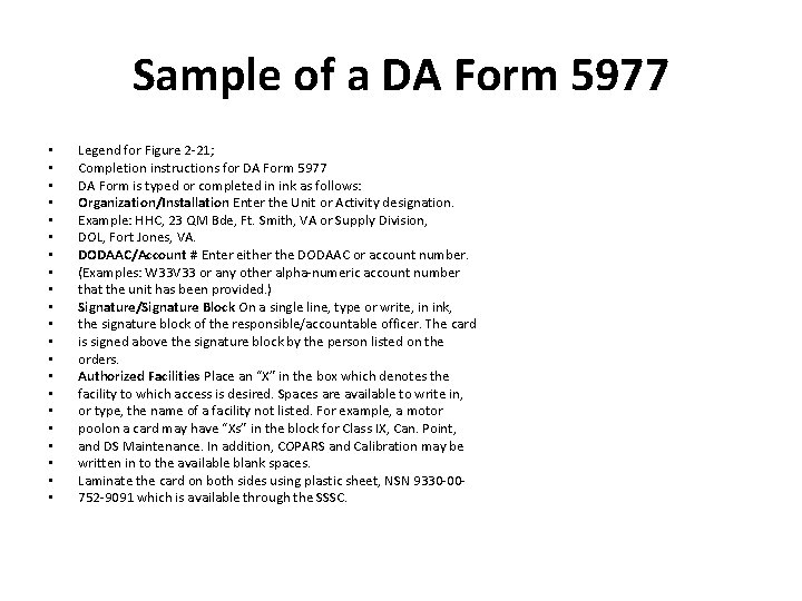 Sample of a DA Form 5977 • • • • • • Legend for