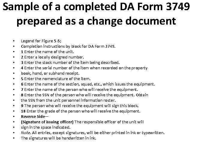 Sample of a completed DA Form 3749 prepared as a change document • •