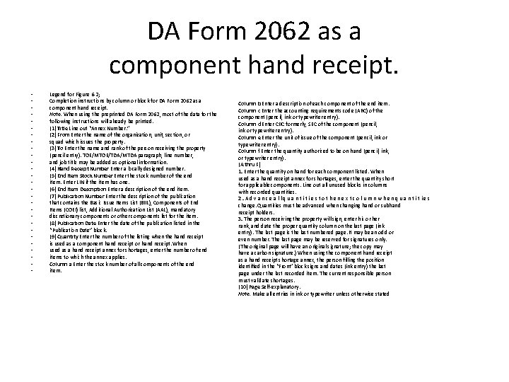 DA Form 2062 as a component hand receipt. • • • • • •