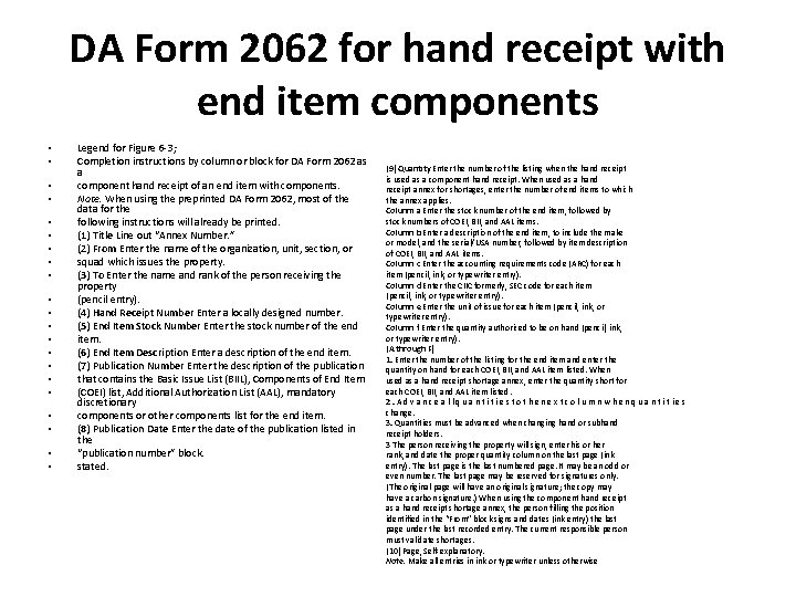 DA Form 2062 for hand receipt with end item components • • • •