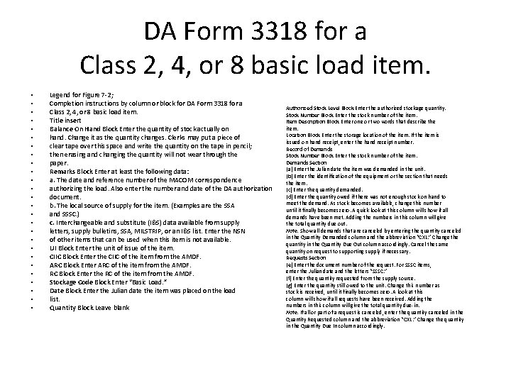 DA Form 3318 for a Class 2, 4, or 8 basic load item. •