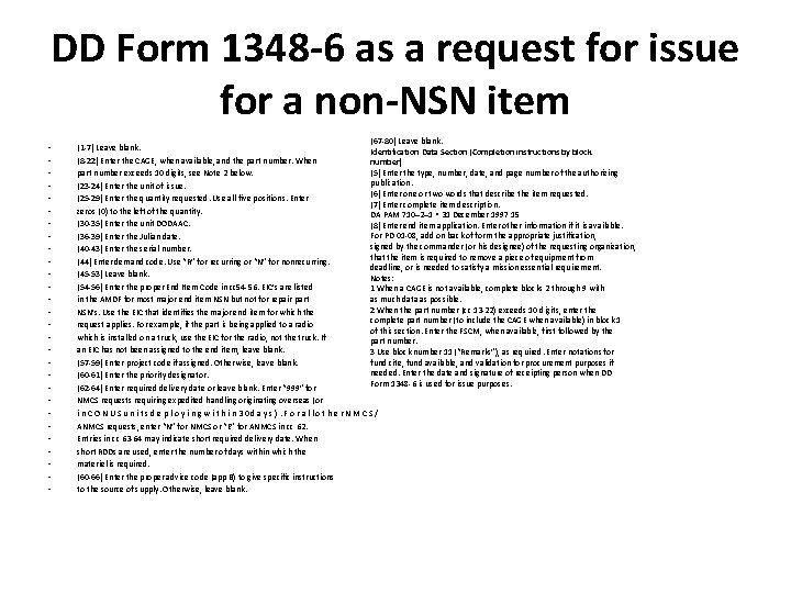 DD Form 1348 -6 as a request for issue for a non-NSN item •