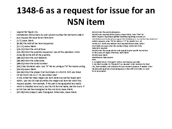 1348 -6 as a request for issue for an NSN item • • •