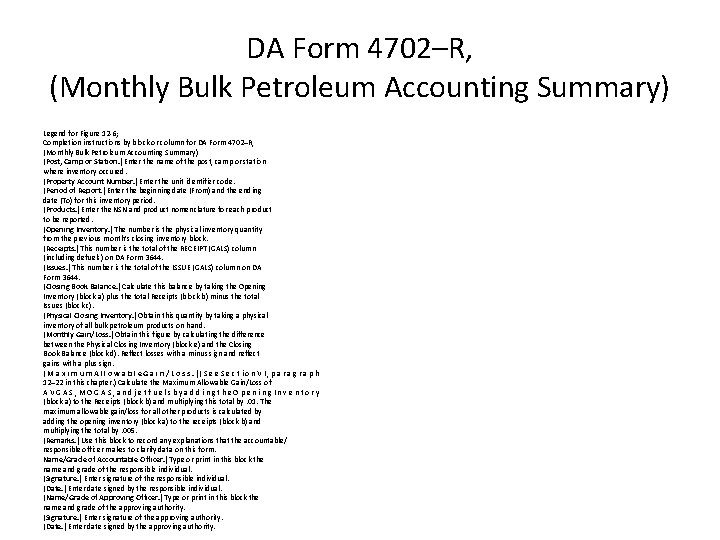 DA Form 4702–R, (Monthly Bulk Petroleum Accounting Summary) Legend for Figure 12 -6; Completion