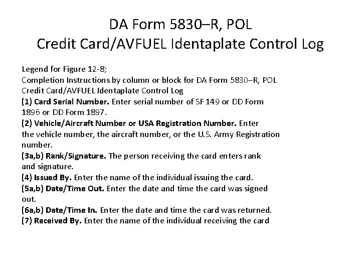 DA Form 5830–R, POL Credit Card/AVFUEL Identaplate Control Log Legend for Figure 12 -8;