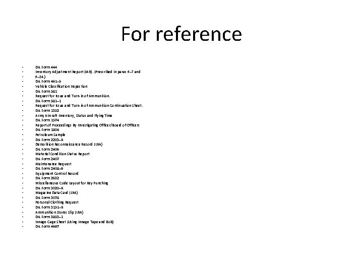 For reference • • • • • • • • • DA Form 444