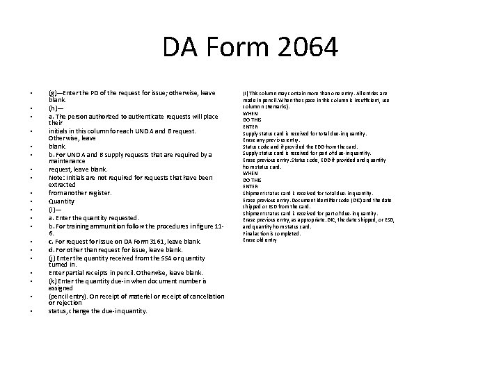 DA Form 2064 • • • • • (g)—Enter the PD of the request