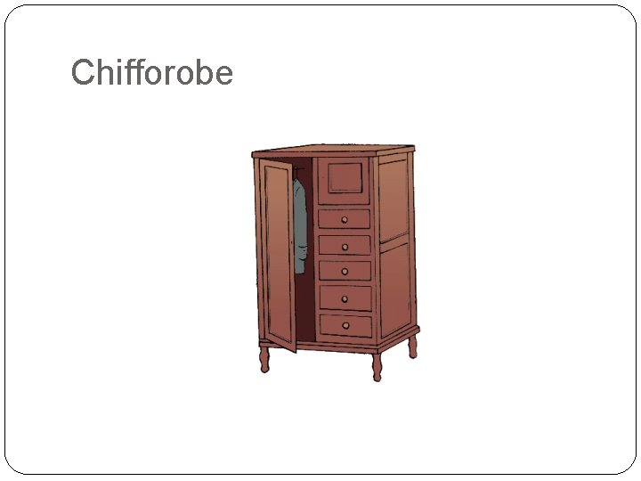 Chifforobe 