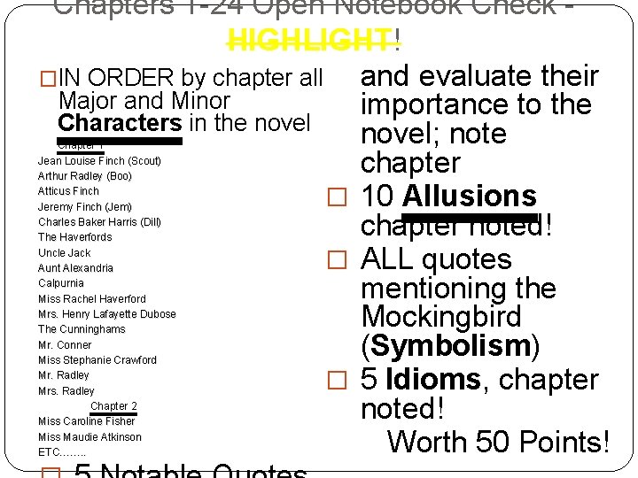 Chapters 1 -24 Open Notebook Check - HIGHLIGHT! �IN ORDER by chapter all and