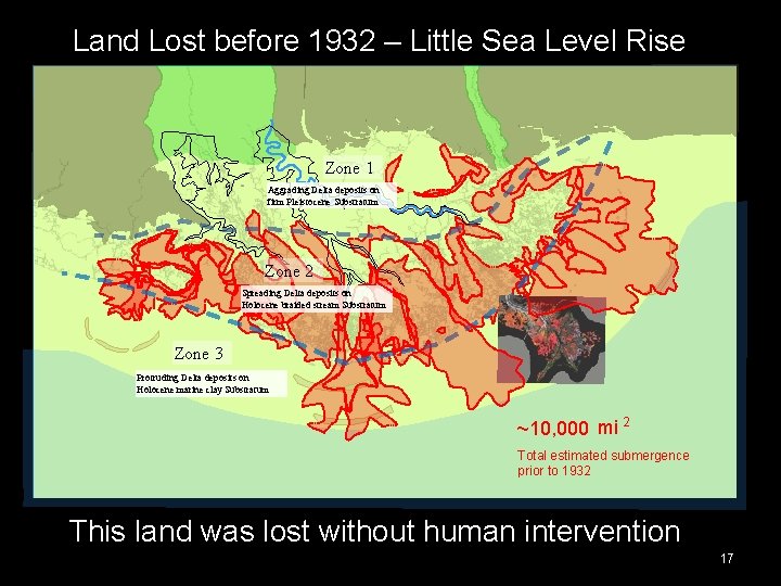 Land Lost before 1932 – Little Sea Level Rise Zone 1 Aggrading Delta deposits