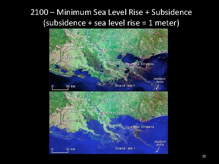 2100 – Minimum Sea Level Rise + Subsidence (subsidence + sea level rise =