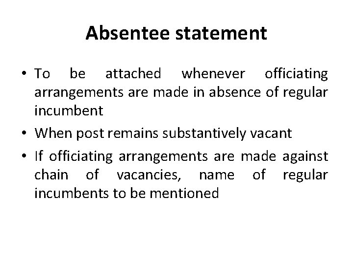 Absentee statement • To be attached whenever officiating arrangements are made in absence of