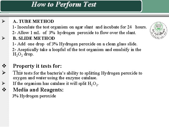 How to Perform Test Ø Ø A. TUBE METHOD 1 - Inoculate the test
