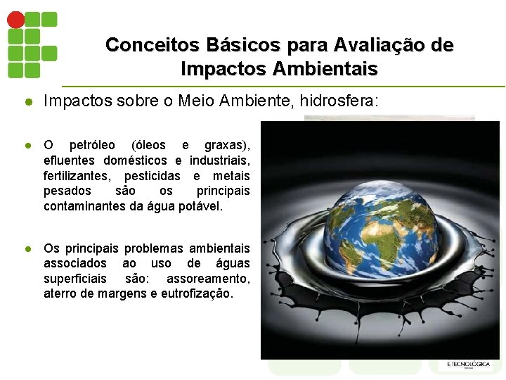 Conceitos Básicos para Avaliação de Impactos Ambientais l Impactos sobre o Meio Ambiente, hidrosfera: