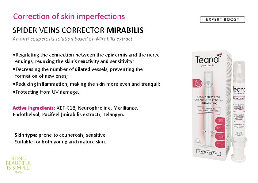 Correction of skin imperfections SPIDER VEINS CORRECTOR MIRABILIS An anti-couperosis solution based on Mirabilis