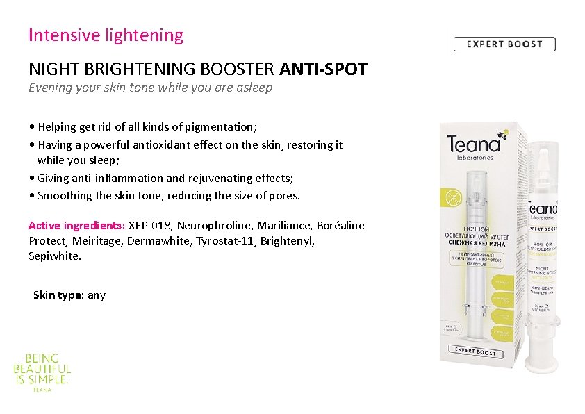 Intensive lightening NIGHT BRIGHTENING BOOSTER ANTI-SPOT Evening your skin tone while you are asleep