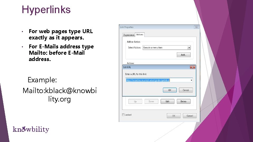 Hyperlinks • For web pages type URL exactly as it appears. • For E-Mails Hyperlinks • For web pages type URL exactly as it appears. • For E-Mails