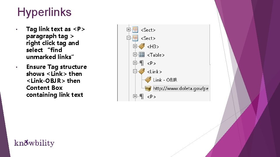 Hyperlinks • Tag link text as <P> paragraph tag > right click tag and Hyperlinks • Tag link text as <P> paragraph tag > right click tag and