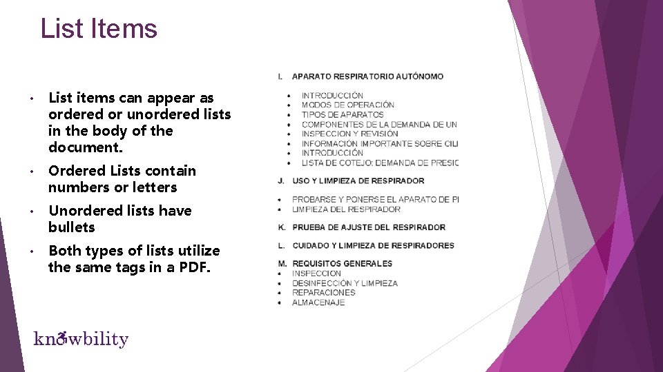 List Items • List items can appear as ordered or unordered lists in the List Items • List items can appear as ordered or unordered lists in the