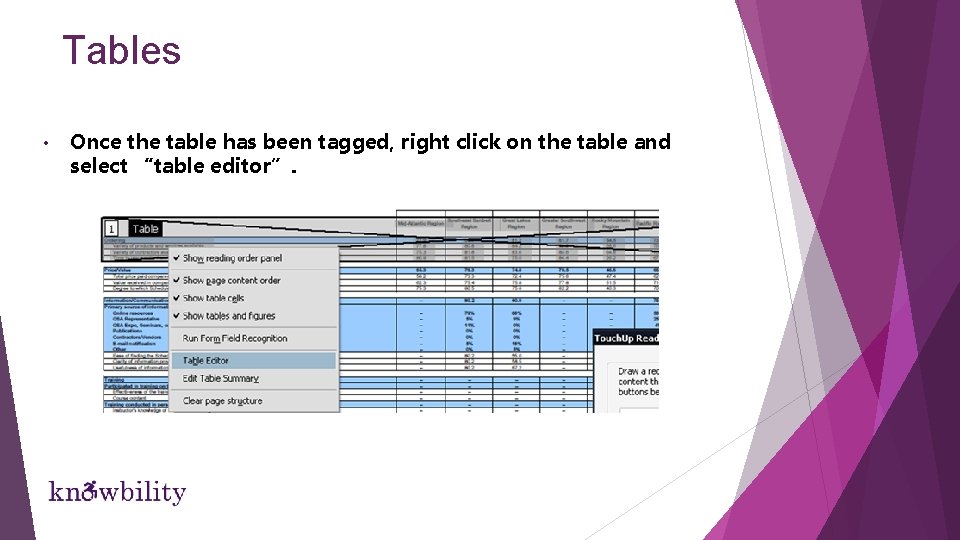 Tables • Once the table has been tagged, right click on the table and Tables • Once the table has been tagged, right click on the table and