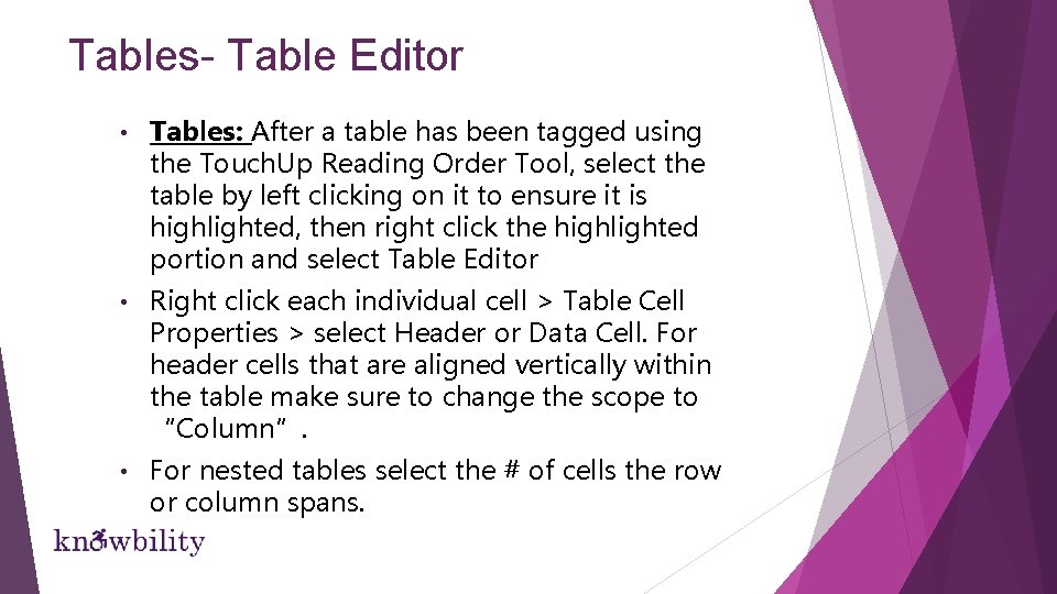 Tables- Table Editor • Tables: After a table has been tagged using the Touch. Tables- Table Editor • Tables: After a table has been tagged using the Touch.