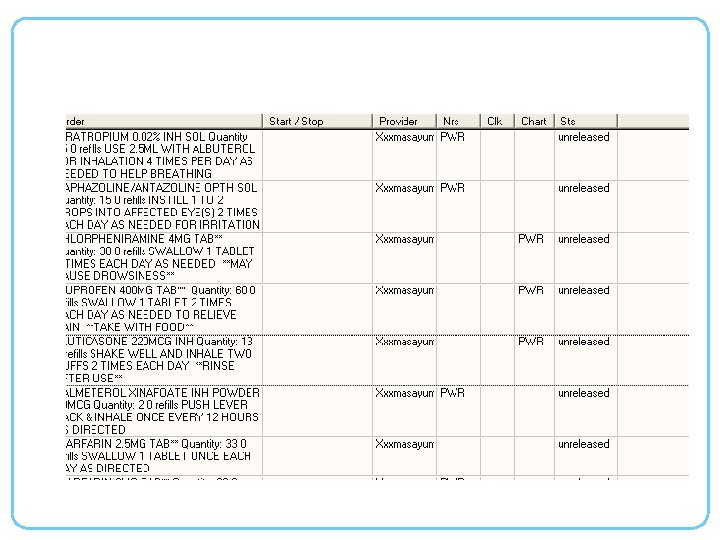 …and Nurse’s Initials will Display in the Chart Column 